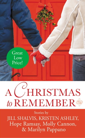 A Christmas to Remember - Hope Ramsay - Jill Shalvis - Kristen Ashley - Marilyn Pappano - Molly Cannon