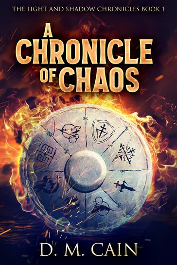 A Chronicle Of Chaos - D.M. Cain