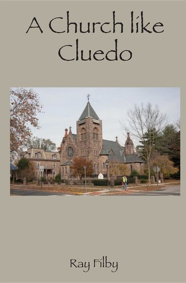 A Church like Cluedo - Ray Filby