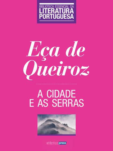 A Cidade e as Serras - Eça De Queiroz