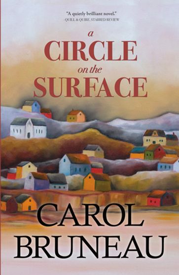 A Circle on the Surface - Carol Bruneau