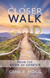 A Closer Walk with God