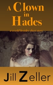 A Clown in Hades