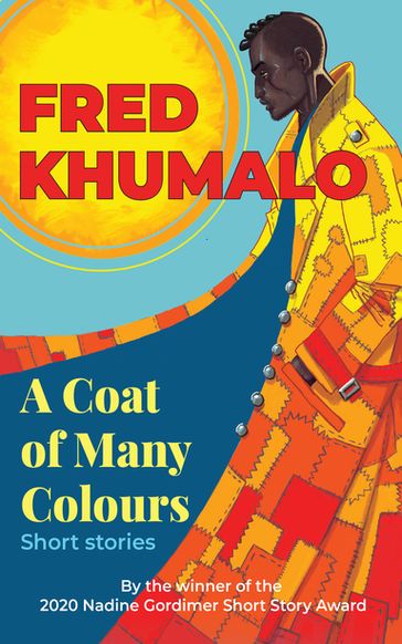 A Coat of Many Colours - Fred Khumalo