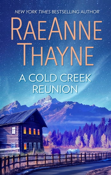 A Cold Creek Reunion - RaeAnne Thayne
