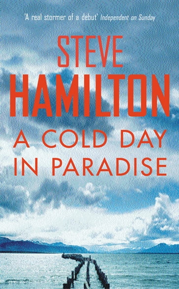 A Cold Day In Paradise - Steve Hamilton