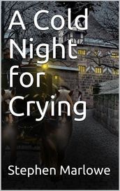 A Cold Night for Crying