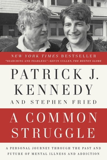 A Common Struggle - Patrick J. Kennedy - Stephen Fried