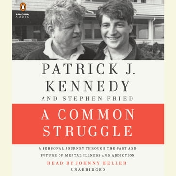 A Common Struggle - Patrick J. Kennedy - Stephen Fried