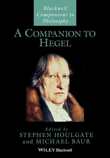 A Companion to Hegel - Stephen Houlgate - Michael Baur