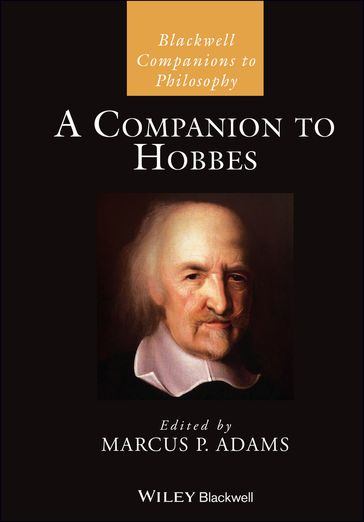 A Companion to Hobbes - Marcus P. Adams
