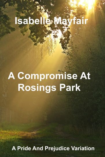 A Compromise at Rosings Park - Isabelle Mayfair