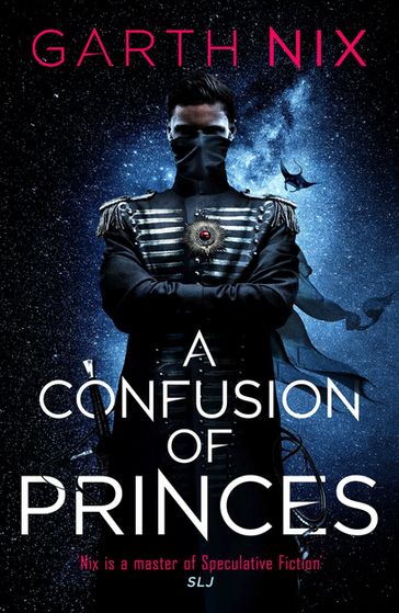 A Confusion of Princes - Garth Nix