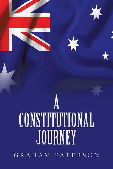 A Constitutional Journey - Graham Paterson