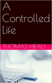 A Controlled Life Book One