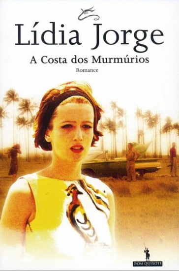 A Costa dos Murmúrios - LÍDIA JORGE