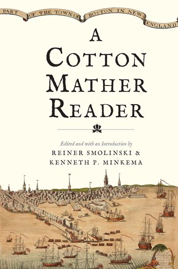 A Cotton Mather Reader - Cotton Mather