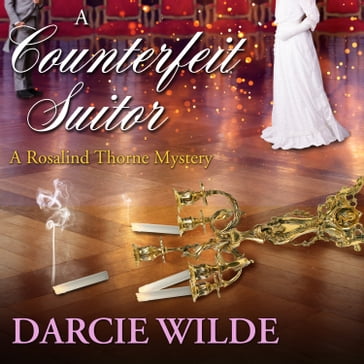 A Counterfeit Suitor - Darcie Wilde