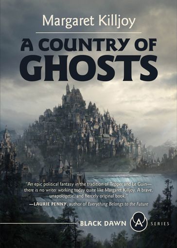 A Country of Ghosts - Margaret Killjoy