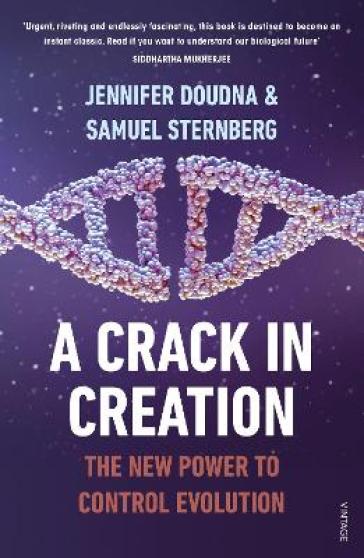 A Crack in Creation - Jennifer Doudna - Samuel Sternberg