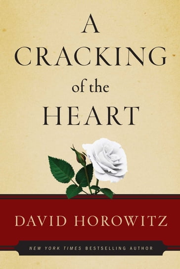 A Cracking of the Heart - David Horowitz