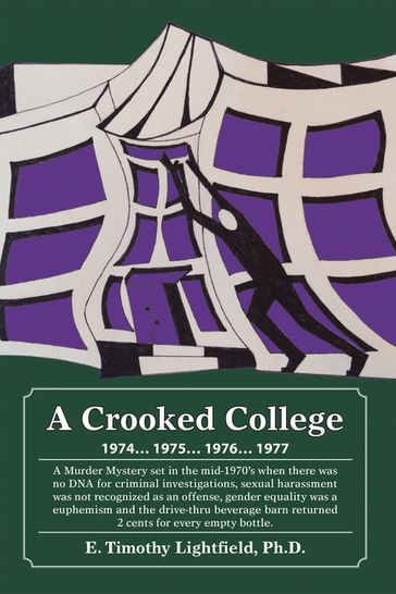 A Crooked College - E. Timothy Lightfield Ph.D.