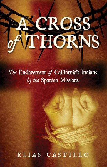 A Cross of Thorns - Elias Castillo