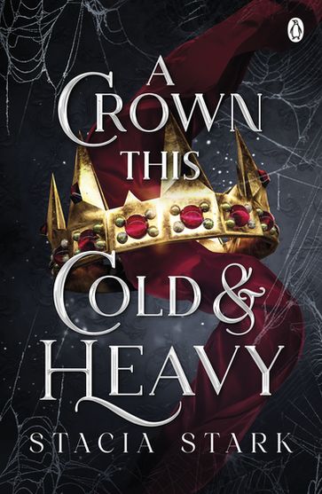 A Crown This Cold and Heavy - Stacia Stark