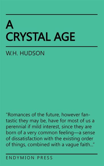 A Crystal Age - W.H. Hudson