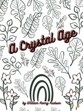 A Crystal Age