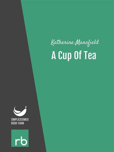 A Cup Of Tea (Audio-eBook) - Katherine - Mansfield