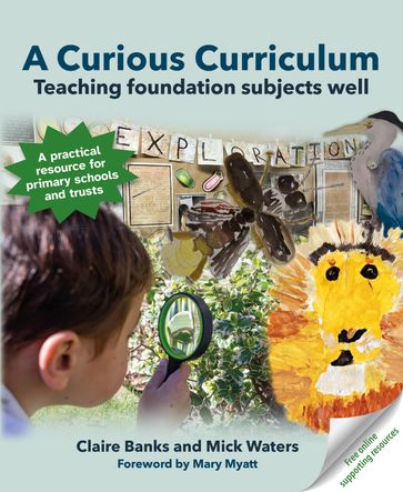 A Curious Curriculum - Mick Waters - Claire Banks
