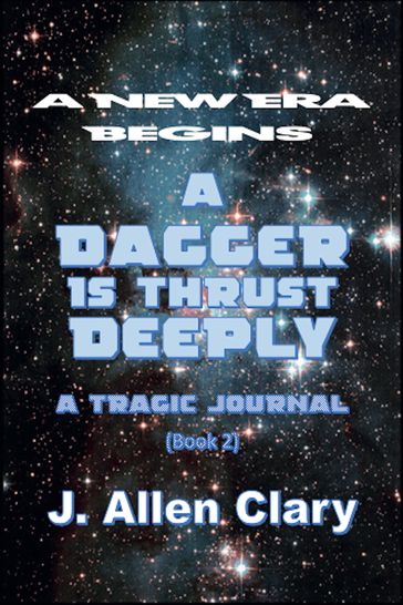 A Dagger is Thrust Deeply - J. Allen Clary
