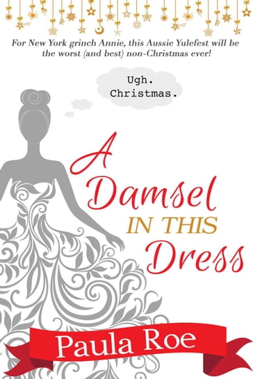 A Damsel In This Dress - Paula Roe