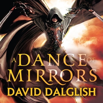 A Dance of Mirrors - David Dalglish