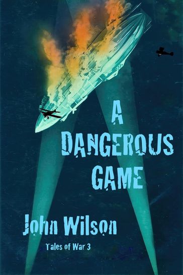 A Dangerous Game - John Wilson