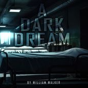 A Dark Dream