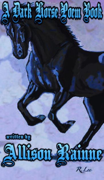 A Dark Horse Poem Book - Allison Rainne