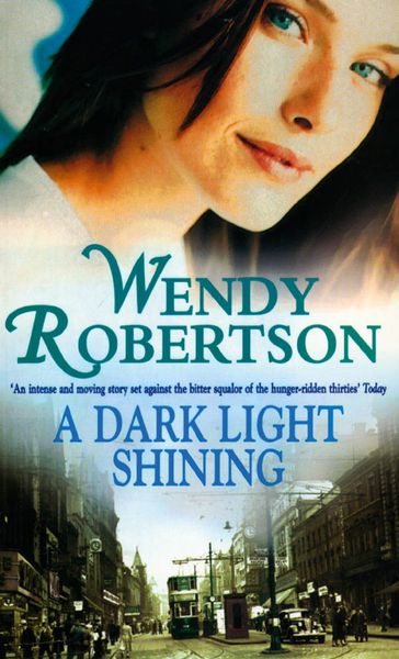 A Dark Light Shining - Wendy Robertson