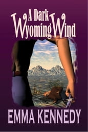 A Dark Wyoming Wind