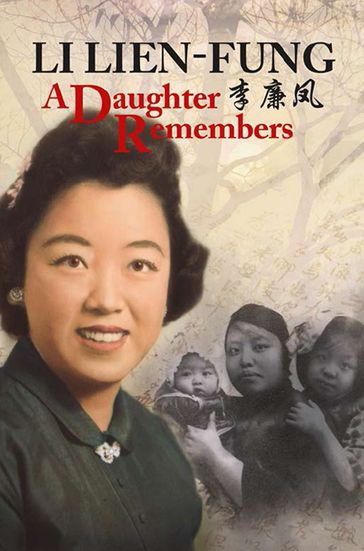 A Daughter Remembers - Li Lienfung