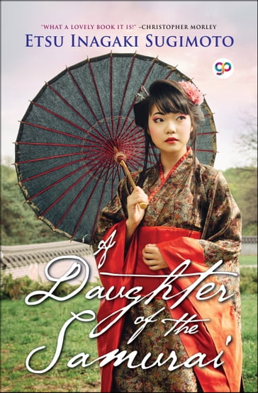 A Daughter of the Samurai - Etsu Inagaki Sugimoto - GP Editors