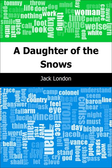 A Daughter of the Snows - Jack London