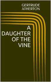 A Daughter of the Vine