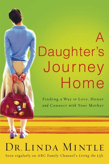 A Daughter's Journey Home - Linda Mintle