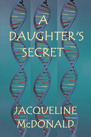 A Daughter's Secret - Jacqueline McDonald