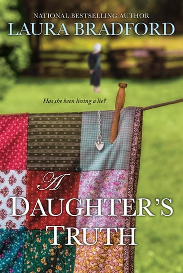 A Daughter's Truth - Laura Bradford