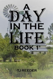 A Day In The Life Book 1