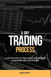 A Day Trading Process