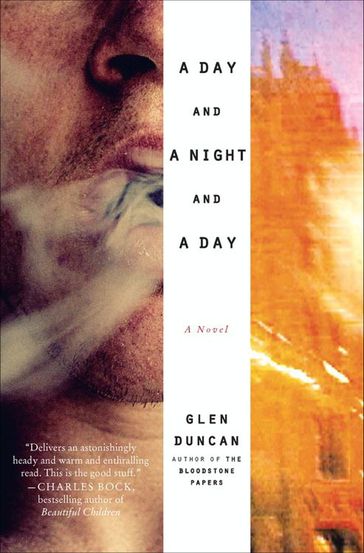 A Day and a Night and a Day - Glen Duncan